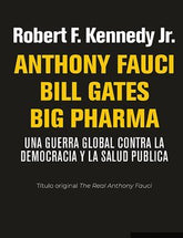 ANTHONY FAUCI BILL GATES BIG PHARMA - 9788479481919